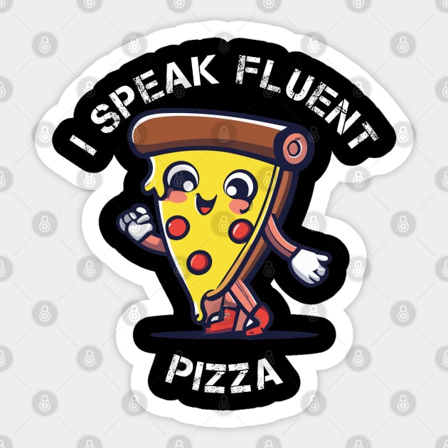I Speak Fluent Pizza Sticker by Coolthings